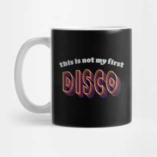 This is not my first disco Mug